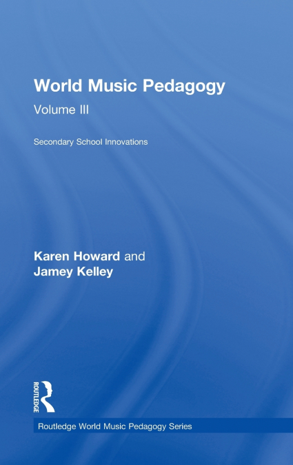 World Music Pedagogy, Volume III