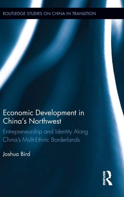 Economic Development in China’s Northwest