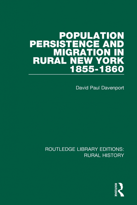 Population Persistence and Migration in Rural New York, 1855-1860