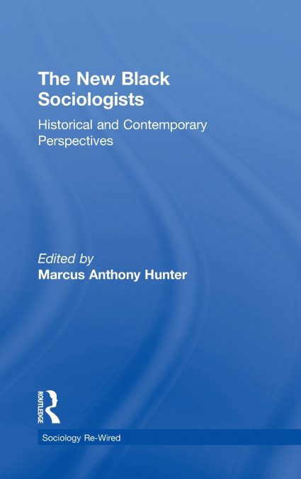 The New Black Sociologists