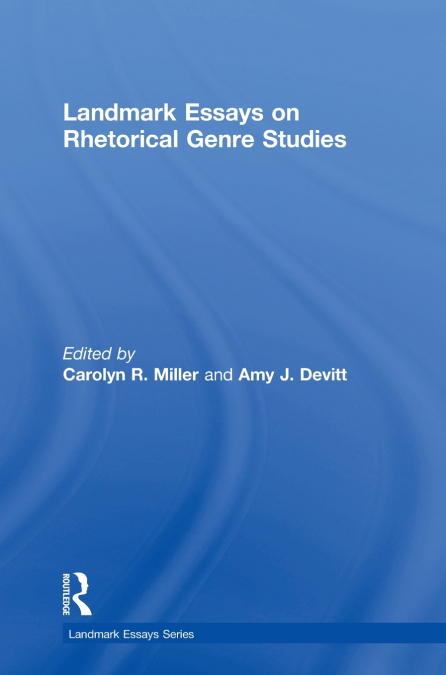 Landmark Essays on Rhetorical Genre Studies