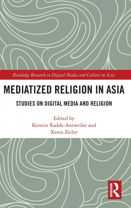 Mediatized Religion in Asia