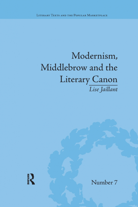 Modernism, Middlebrow and the Literary Canon