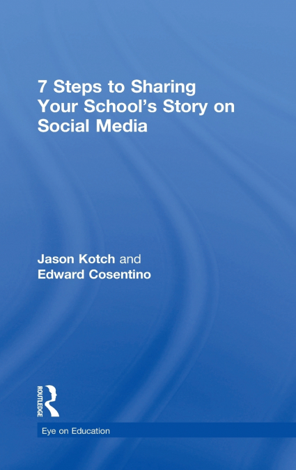 7 Steps to Sharing Your School’s Story on Social Media
