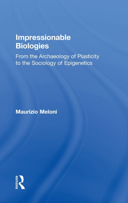 Impressionable Biologies