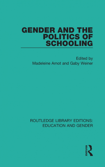 Gender and the Politics of Schooling