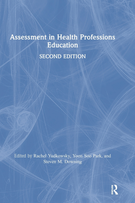 Assessment in Health Professions Education