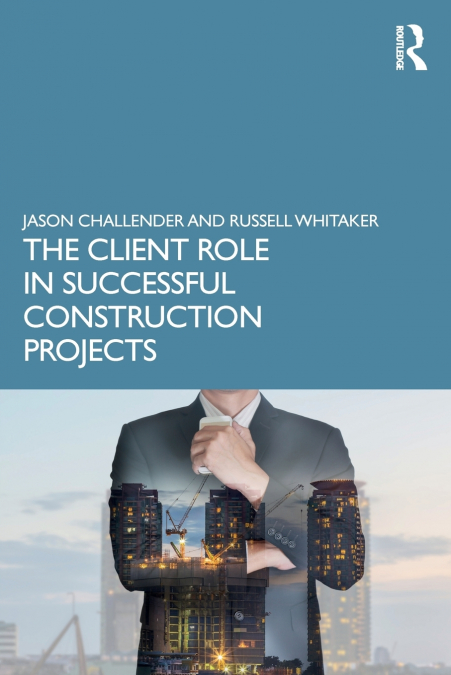 The Client Role in Successful Construction Projects