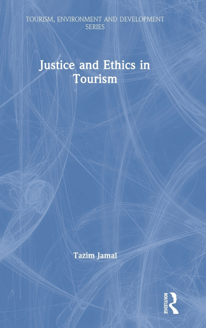 Justice and Ethics in Tourism