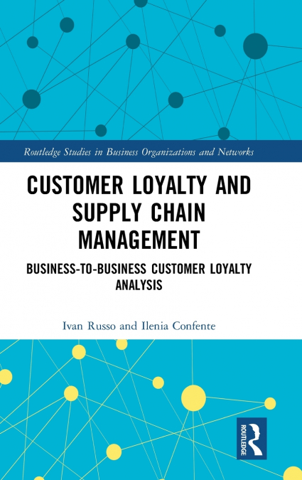 Customer Loyalty and Supply Chain Management