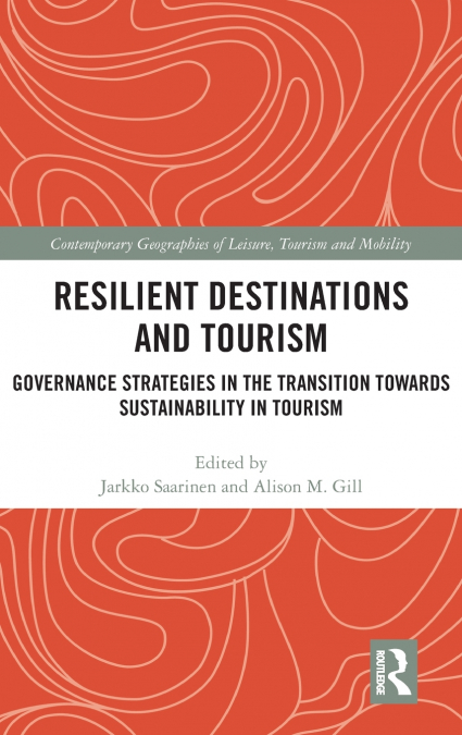 Resilient Destinations and Tourism