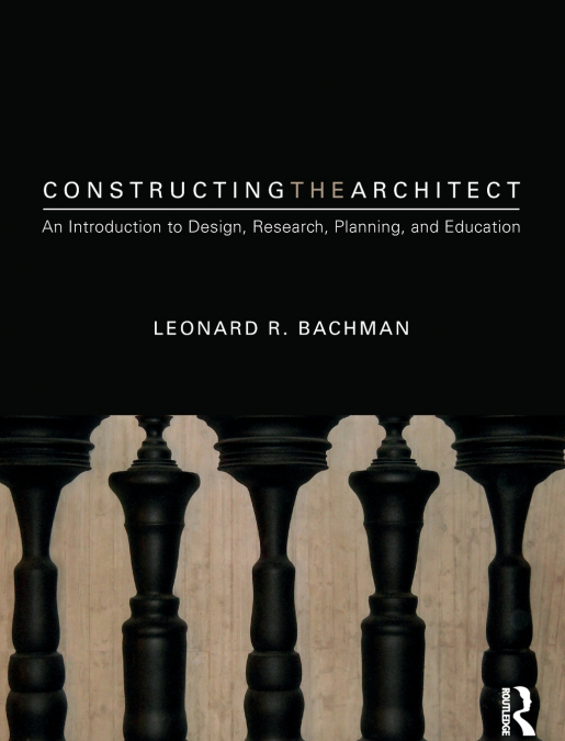 Constructing the Architect