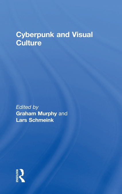 Cyberpunk and Visual Culture