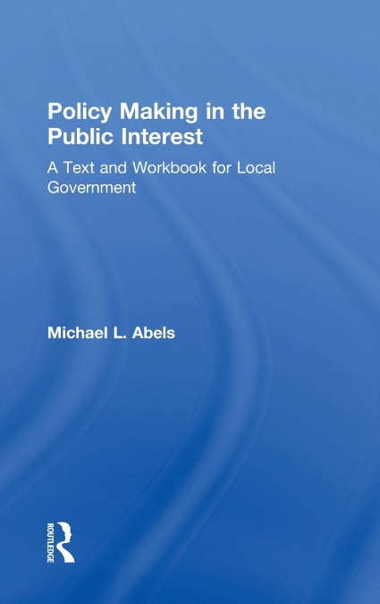 Policy Making in the Public Interest