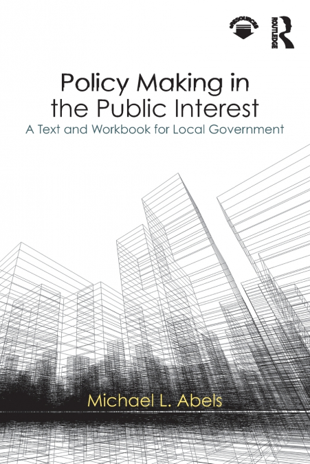 Policy Making in the Public Interest