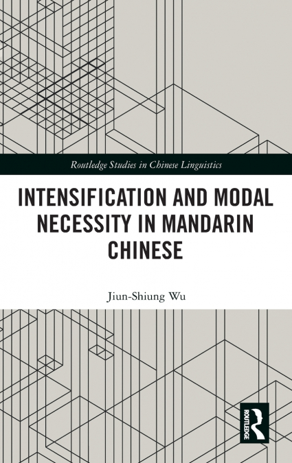 Intensification and Modal Necessity in Mandarin Chinese