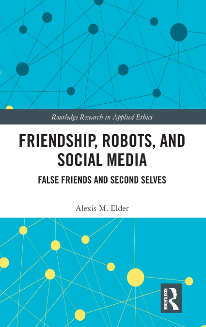 Friendship, Robots, and Social Media