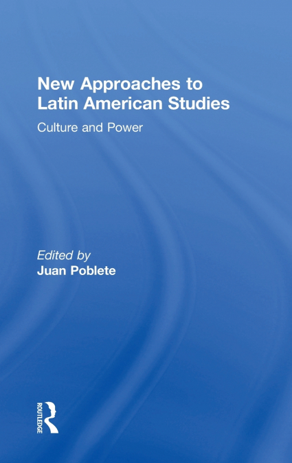 New Approaches to Latin American Studies