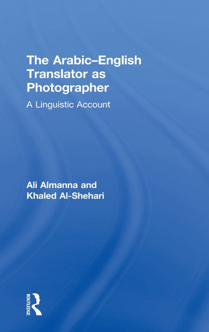 The Arabic-English Translator as Photographer