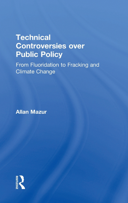 Technical Controversies over Public Policy