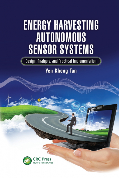 Energy Harvesting Autonomous Sensor Systems