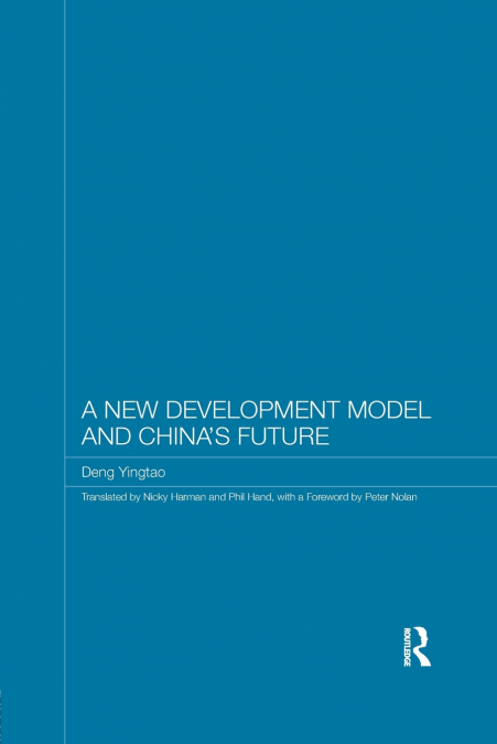 A New Development Model and China’s Future
