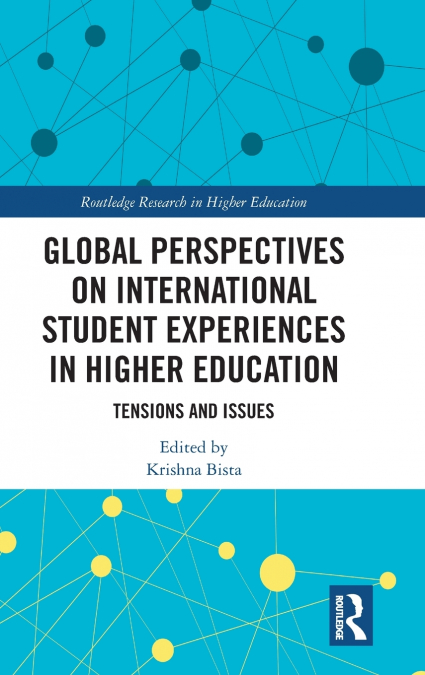 Global Perspectives on International Student Experiences in Higher Education