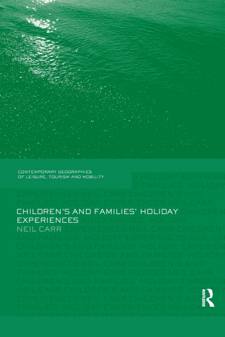 Children’s and Families’ Holiday Experience