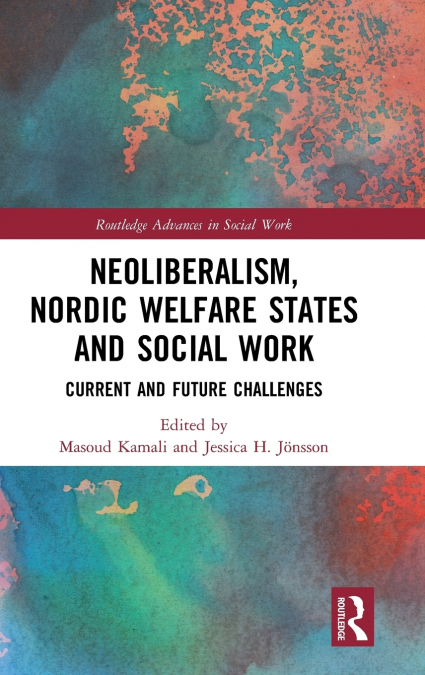 Neoliberalism, Nordic Welfare States and Social Work