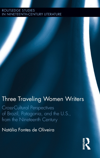 Three Traveling Women Writers