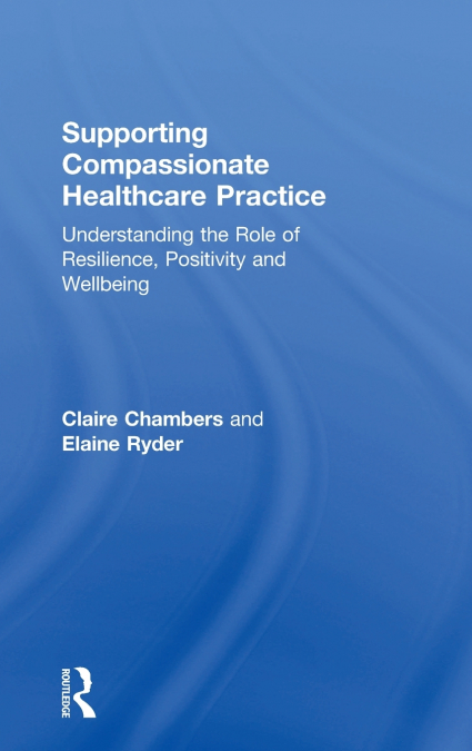 Supporting compassionate healthcare practice