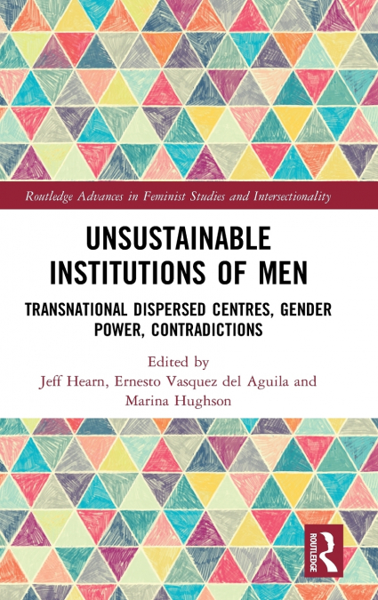 Unsustainable Institutions of Men