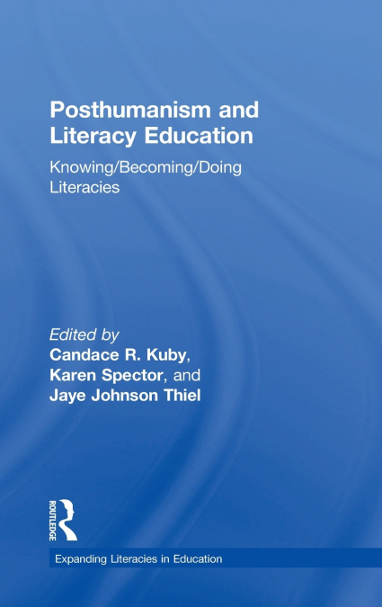 Posthumanism and Literacy Education