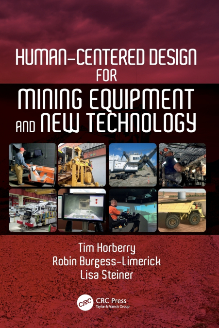 Human-Centered Design for Mining Equipment and New Technology