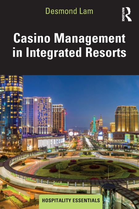Casino Management in Integrated Resorts