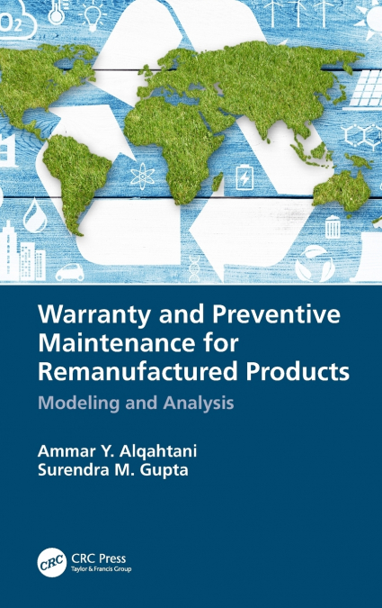 Warranty and Preventive Maintenance for Remanufactured Products