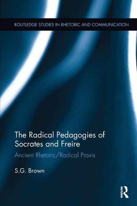 The Radical Pedagogies of Socrates and Freire