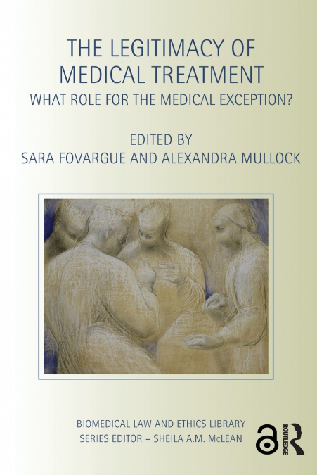 The Legitimacy of Medical Treatment