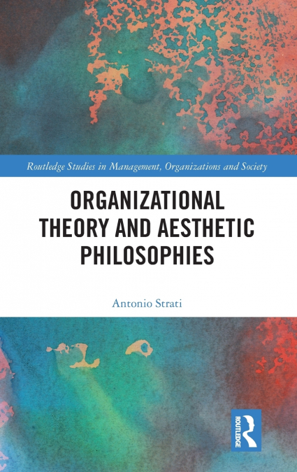 Organizational Theory and Aesthetic Philosophies