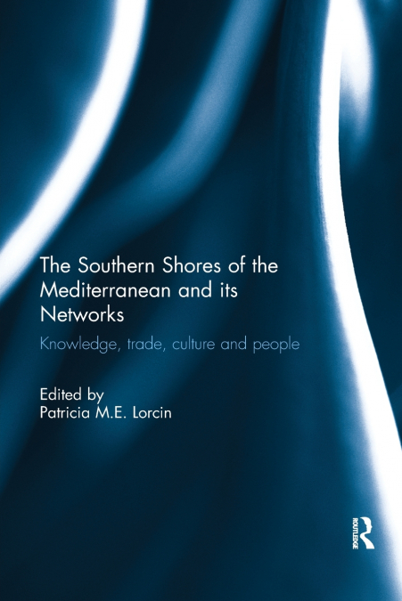 The Southern Shores of the Mediterranean and its Networks