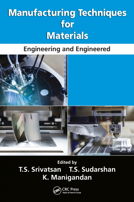 Manufacturing Techniques for Materials