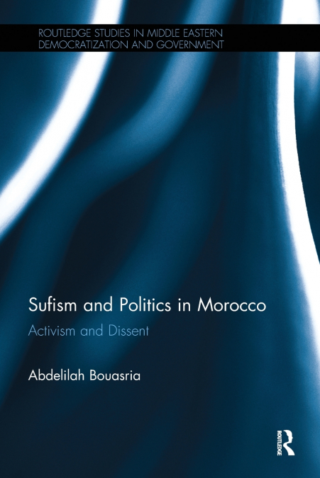Sufism and Politics in Morocco
