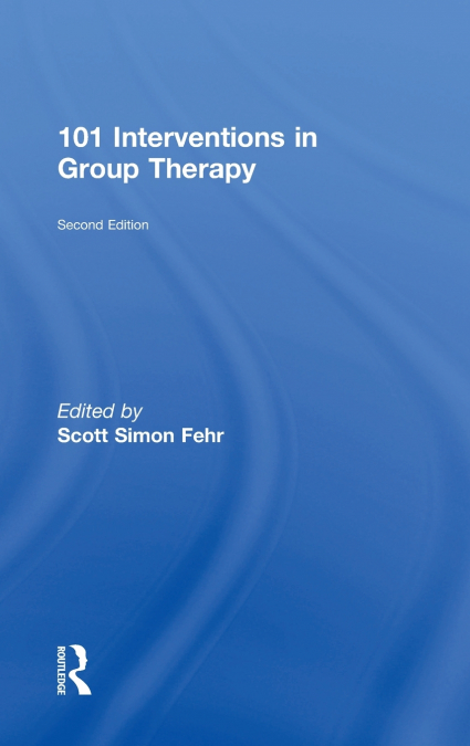 101 Interventions in Group Therapy