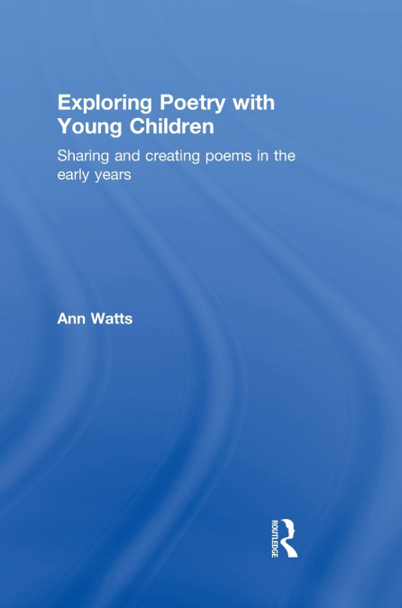 Exploring Poetry with Young Children
