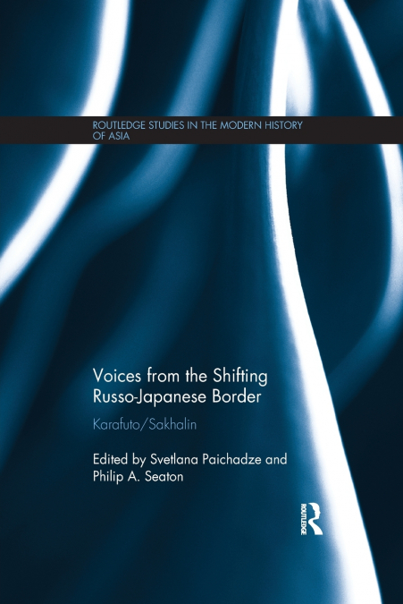 Voices from the Shifting Russo-Japanese Border