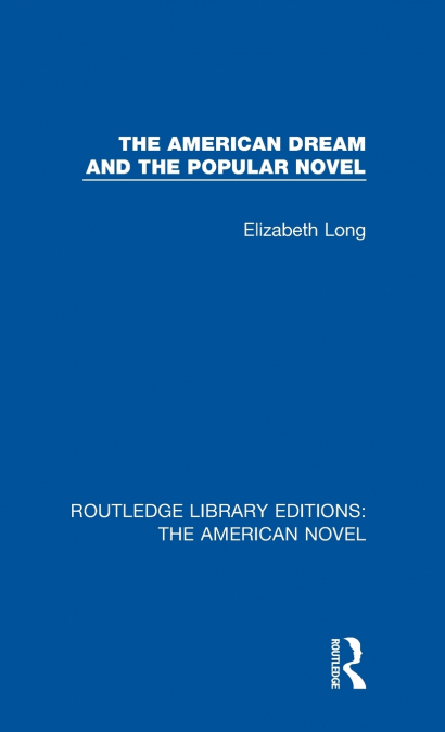 The American Dream and the Popular Novel