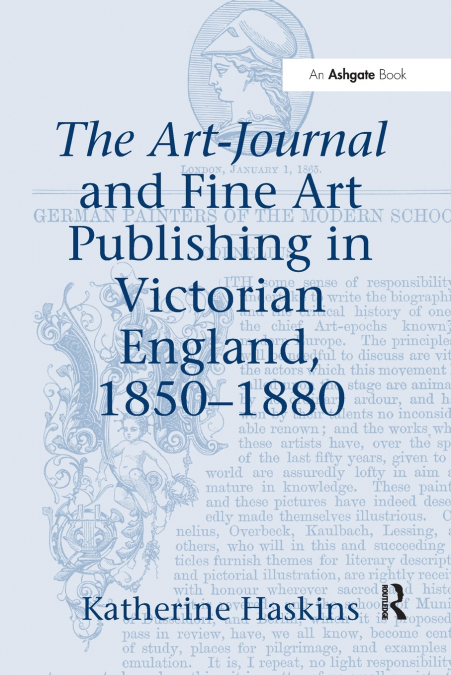 The Art-Journal and Fine Art Publishing in Victorian England, 1850-1880