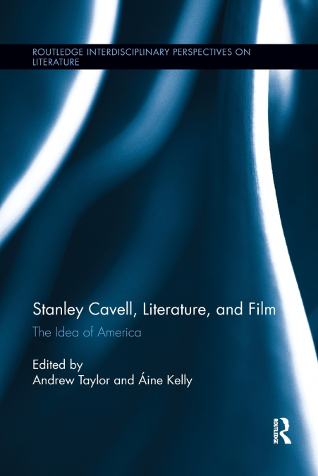 Stanley Cavell, Literature, and Film