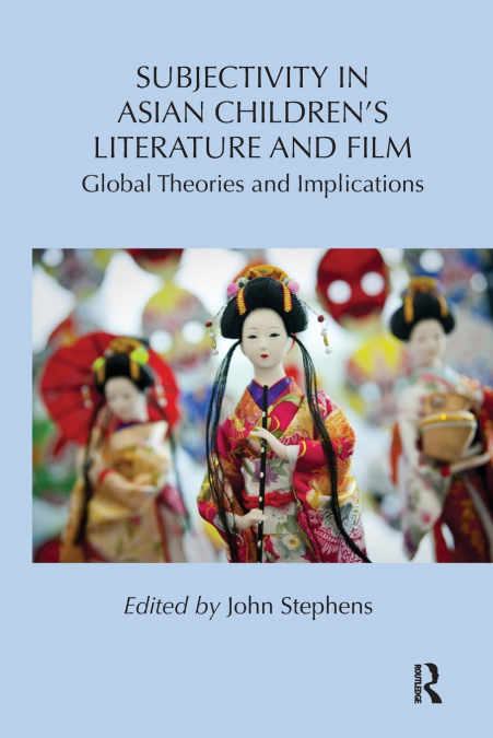 Subjectivity in Asian Children’s Literature and Film