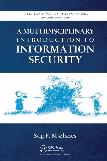A Multidisciplinary Introduction to Information Security
